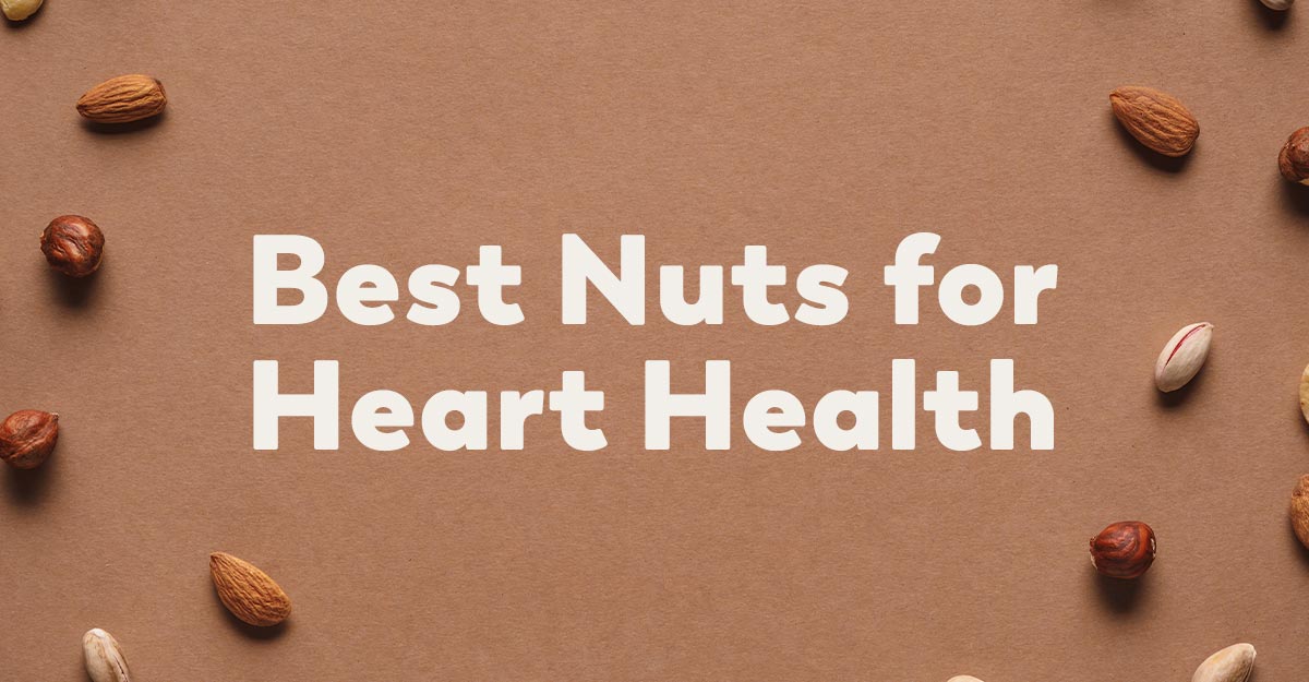 The Best Nuts For Heart Health