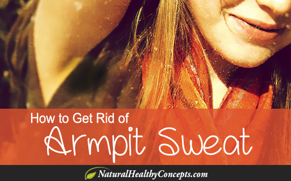 9 Natural Ways to Avoid Armpit Sweat & Stains