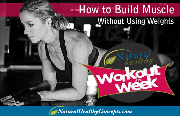 Workout Wednesday: Building Healthy Muscle Mass