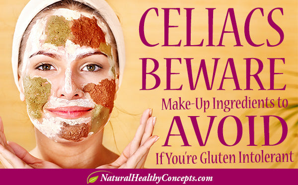 What to Avoid In Cosmetics if You Have Celiac Disease