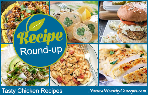 7 Chicken Recipes to Help You Switch Things Up