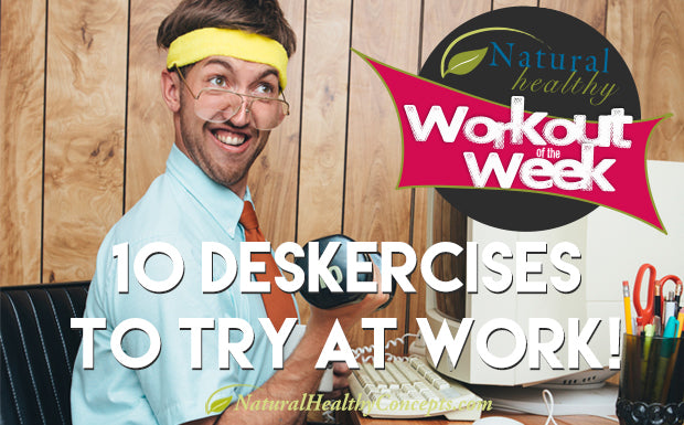 Workout Wednesday: Getting Active at Work with Deskercise