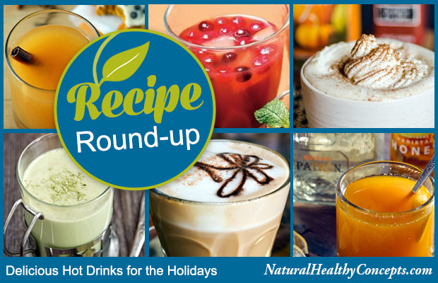 6 Hot & Healthy Drinks for Holiday Warmth