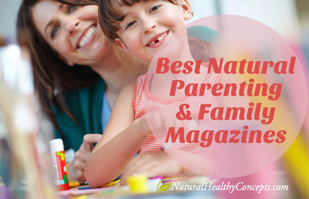 5 Perfect Magazines For a Natural Parenting Lifestyle