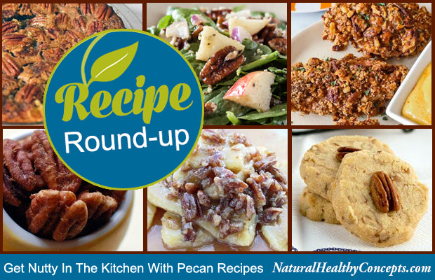 Get Nutty in the Kitchen...with Pecan Recipes
