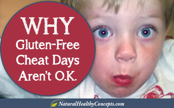 No, Cheating on Your Gluten-Free Diet is NOT Okay