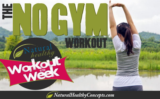 Workout Wednesday: The No-Gym Workout