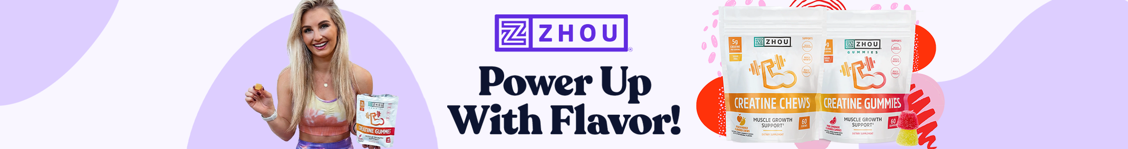 Zhou creatine with headline "Power Up With Flavor!"