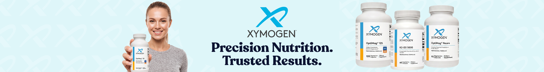 Xymogen banner reading 'Precision Nutrition. Trusted Results.' featuring a smiling woman holding a bottle of OptiMag 125, alongside product shots of OptiMag 125, K2-D3 5000, and OptiMag Neuro supplements.