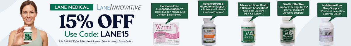 Alt text: "Lane Innovative banner with a woman holding a supplement bottle, text reading '15% OFF, Use Code: LANE15,' and five Lane Innovative products with benefit callouts: Warmi (hormone-free menopause support), Kefiran (advanced gut & microbiome support), 3A Calcium (advanced bone health & calcium absorption), 3A Magnesia (gentle, effective support for regularity), and Somni (melatonin-free sleep support). Below: 'Sale Ends 09/30/26. Subscribe & Save an Extra 5% on ALL Future Orders.