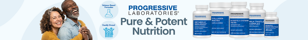 Progressive Laboratories: Pure and potent nutrition, science-based formulas, family owned. Smiling couple embracing next to bottles of Metabolic Resilience, Collagen Matrix, N-Acetyl-L-Cysteine 750 mg, Milk Thistle Complex, and Probiotic Broad Spectrum