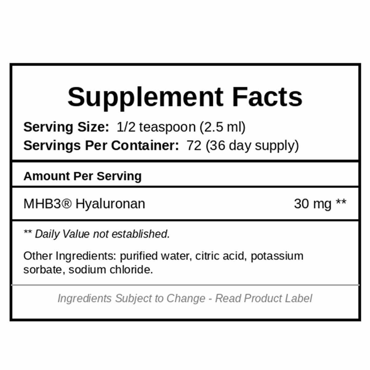 Supplement Facts label showing serving size of 1/2 teaspoon, 72 servings per container, and MHB3 Hyaluronan 30 mg per serving