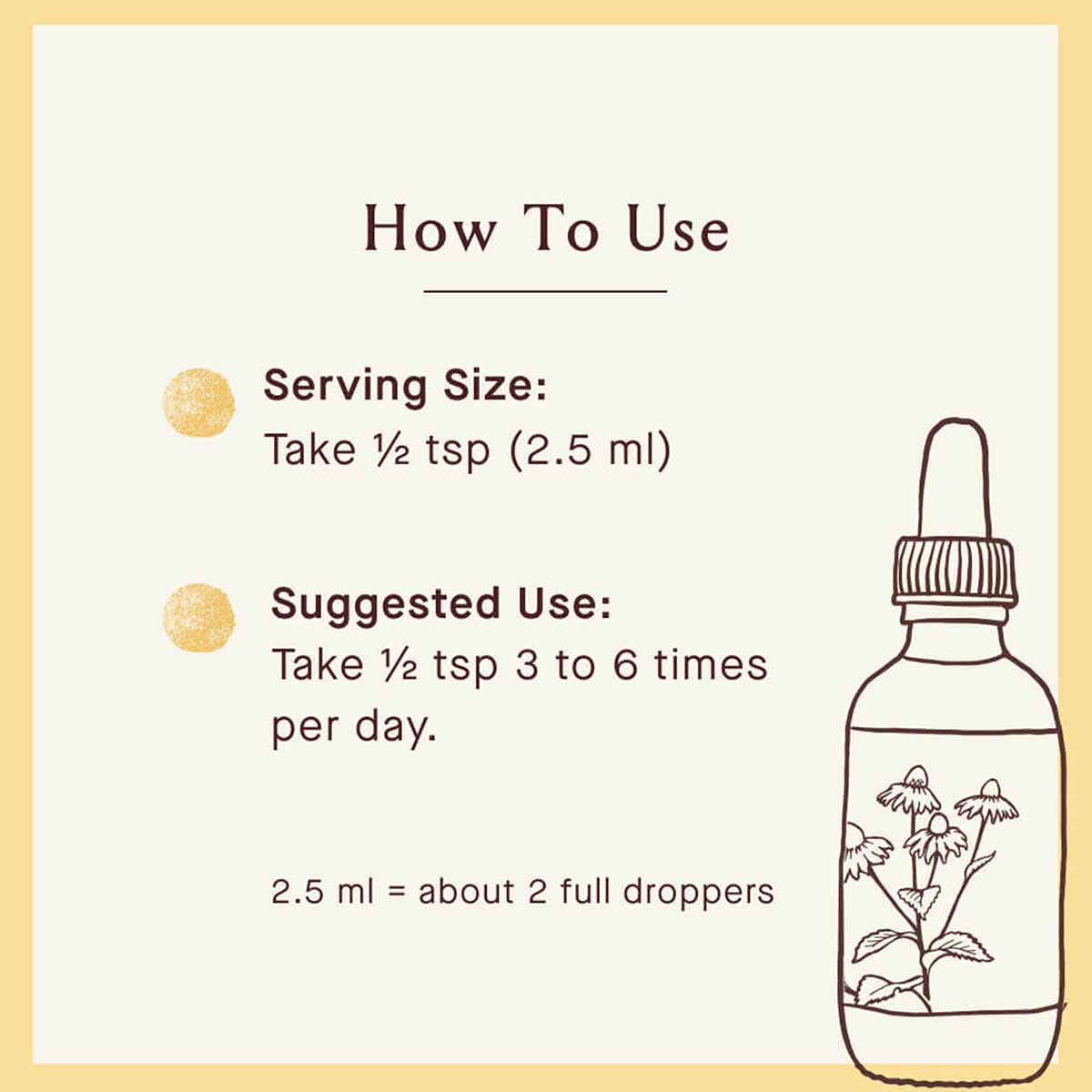 Dropper bottle with serving and usage instructions, including ½ tsp (2.5 ml) dosage and floral botanical illustration.