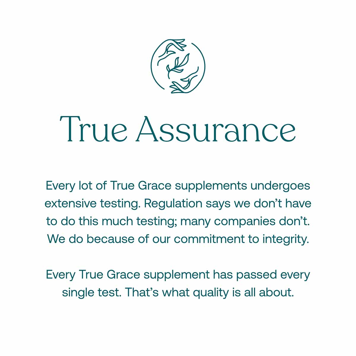 True Grace brand logo and text describing product testing and quality assurance for supplements.