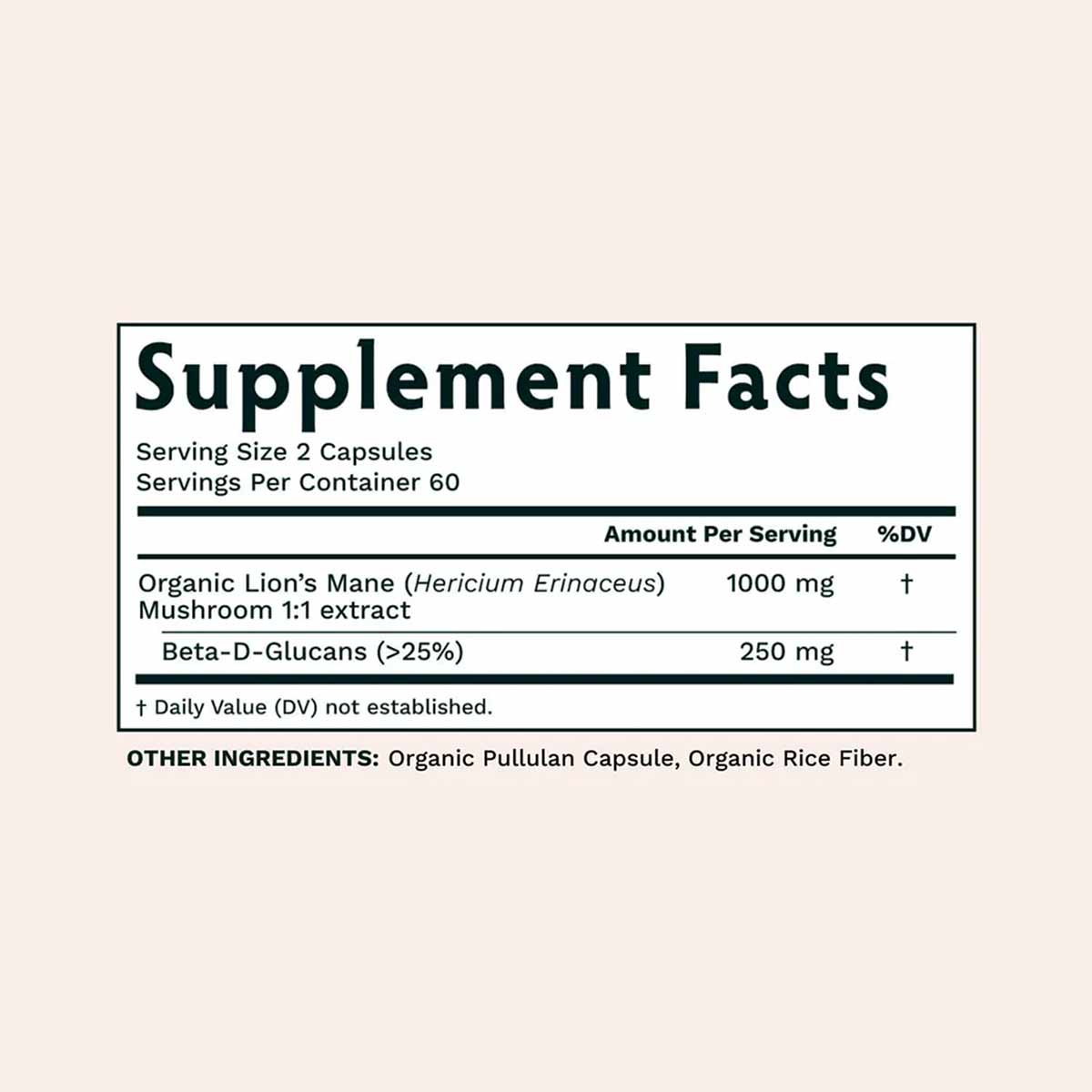 Supplement Facts label showing Lion's Mane Mushroom 1000 mg per serving, 60 servings per container, with Beta-D-Glucans and o