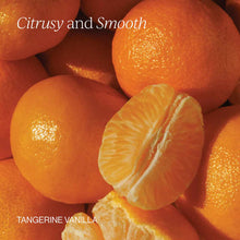 Whole and sliced tangerines with text "Citrusy and Smooth" and "Tangerine Vanilla" overlaid.