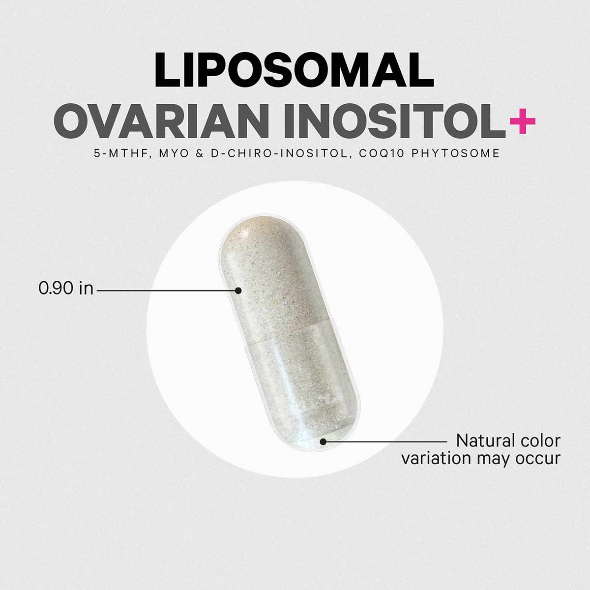 Single beige capsule supplement measuring 0.90 inches with product name and ingredients text displayed above.
