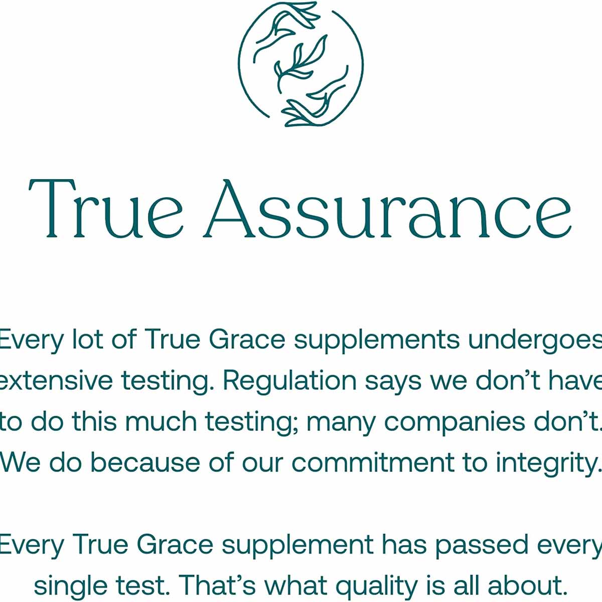 True Grace logo with stylized leaves in a circle above "True Assurance" text and quality testing information.