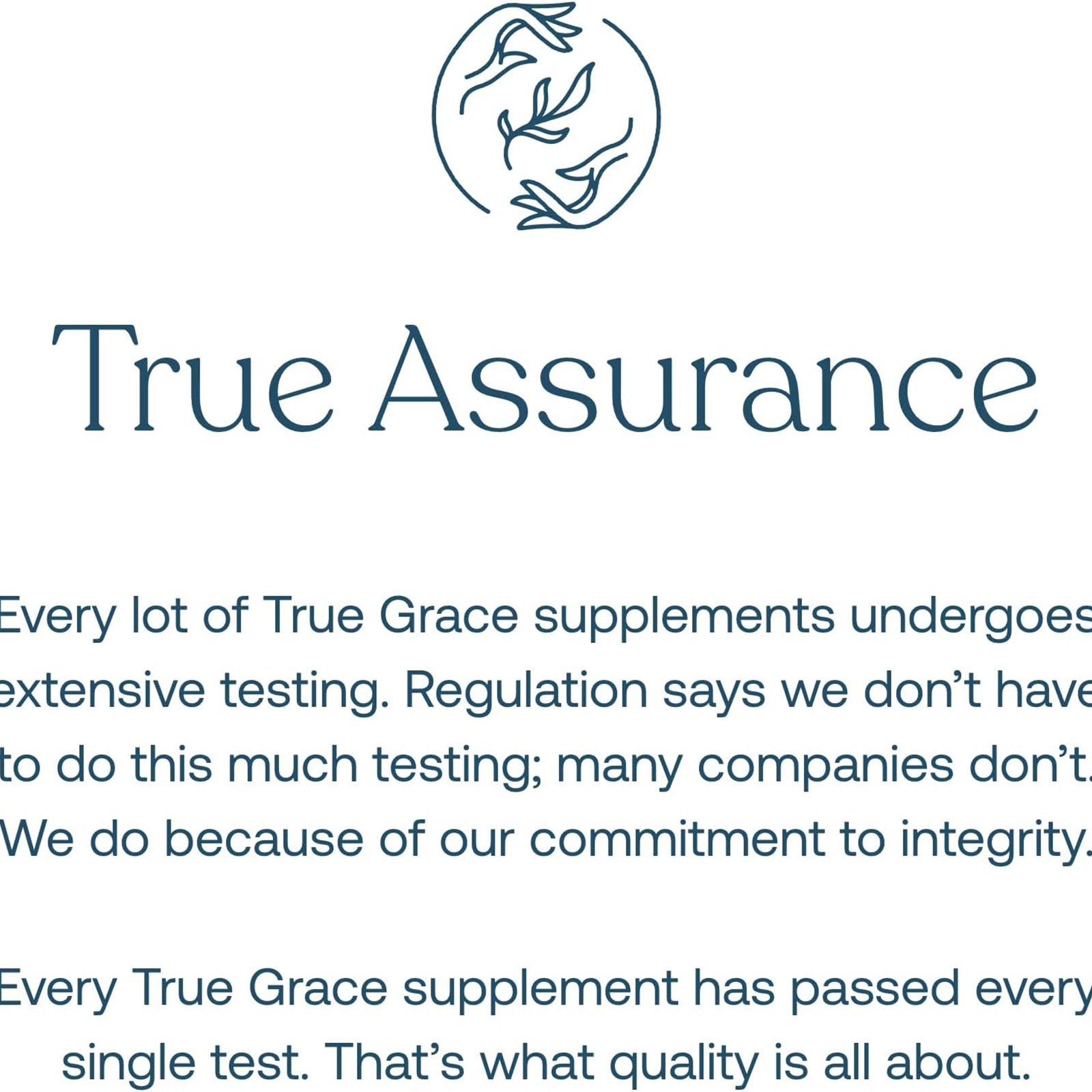 True Assurance logo and text describing True Grace's supplement testing standards.