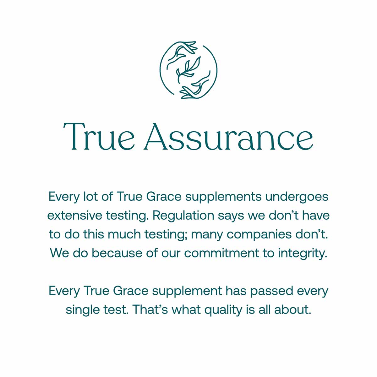 True Assurance logo and text describing True Grace supplement testing and quality standards.