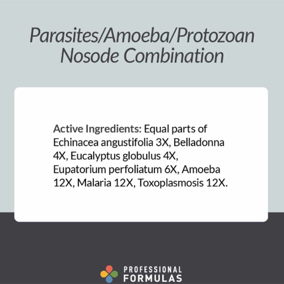 Parasites/Amoeba/Protozoan Nosode Combination, by Professional Formulas