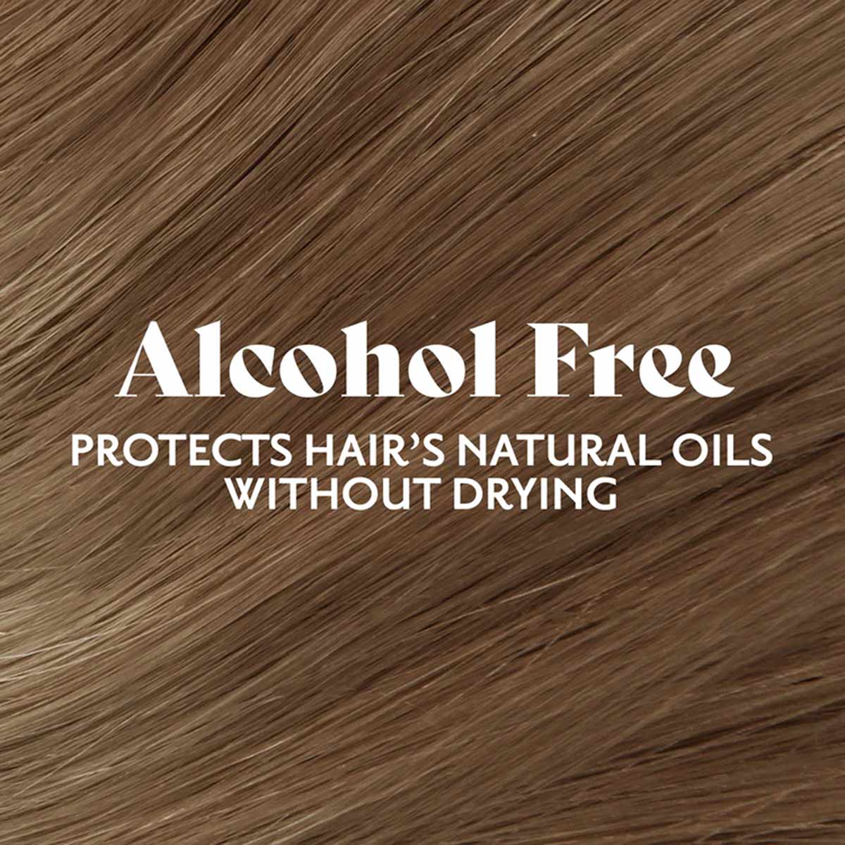 Close-up of medium brown hair with text overlay stating "Alcohol Free" and "Protects Hair's Natural Oils Without Drying."