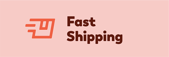 Fast Shipping