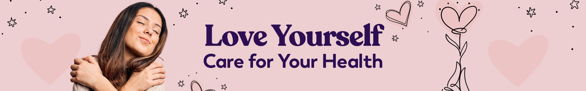Love Yourself, Care For Your Health