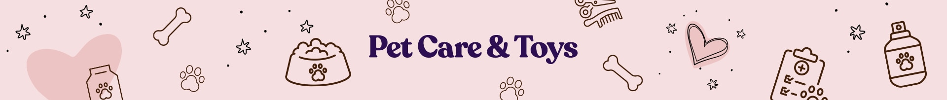 Pet Care & Toys